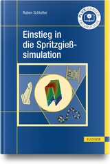 Einstieg in die Spritzgießsimulation - Ruben Schlutter