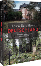 Lost & dark places Deutschland - 