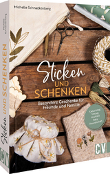 Sticken und schenken - Michelle Schnackenberg