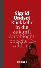 Rückkehr in die Zukunft - Sigrid Undset