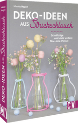 Deko-Ideen aus Strickschlauch - Nicole Hagen