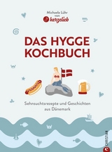 Hygge Heimatküche - Michaela Lühr