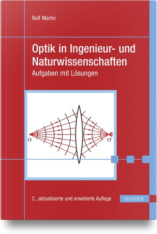 Optik in Ingenieur- und Naturwissenschaften - Rolf Martin