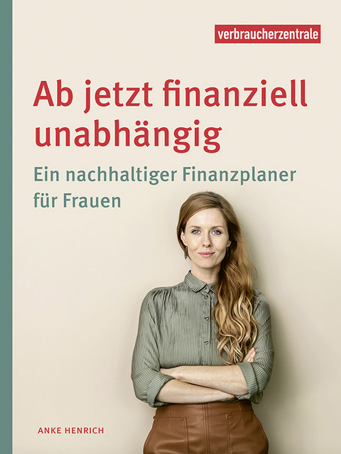 Ab jetzt finanziell unabhängig - Maren Lohrer