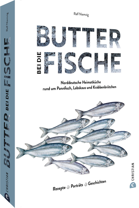 Butter bei die Fische! - Ralf Niemzig