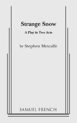 Strange Snow - Stephen Metcalfe