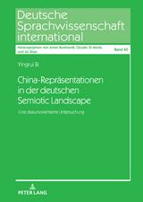 China-Repräsentationen in der deutschen Semiotic Landscape - Yingrui Bi