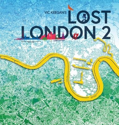 Lost London 2 - Vic Keegan