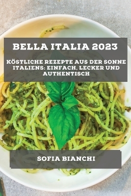 Bella Italia 2023 - Sofia Bianchi