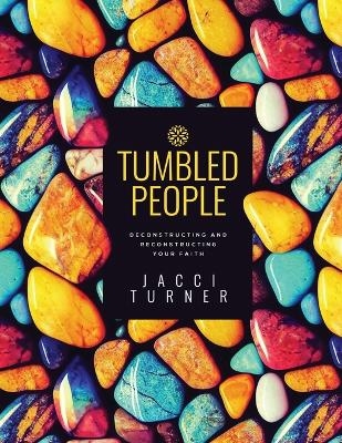 Tumbled People - Jacci Turner