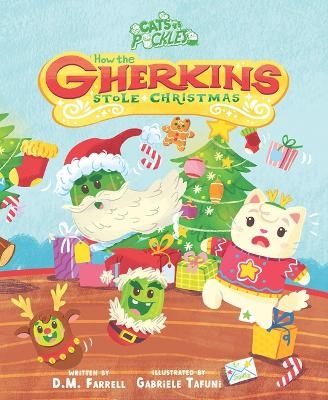 How the Gherkins Stole Christmas - Darren Farrel