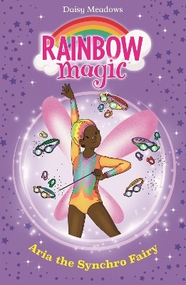 Rainbow Magic: Aria the Synchro Fairy - Daisy Meadows