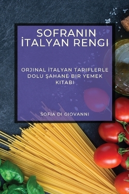 Sofranın İtalyan Rengi - Sofia Di Giovanni