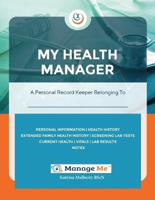 My Health Manager(c) - Katrina Mulberry