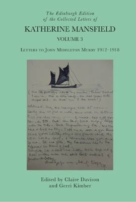 The Edinburgh Edition of the Collected Letters of Katherine Mansfield, Volume 3 - 