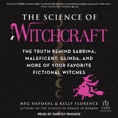 The Science of Witchcraft - Meg Hafdahl, Kelly Florence