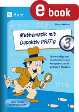 Mathematik mit Detektiv Pfiffig Klasse 3 - Bernd Wehren