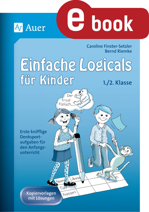 Einfache Logicals für Kinder - Caroline Finster-Setzler, Bernd Riemke