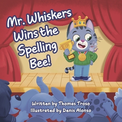 Mr. Whiskers Wins The Spelling Bee - Thomas Troso