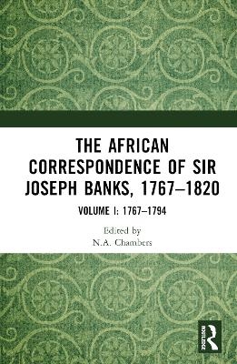 The African Correspondence of Sir Joseph Banks, 1767–1820 - 