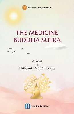 The Medicine Buddha Sutra - Giới Hương Bhikkhunī