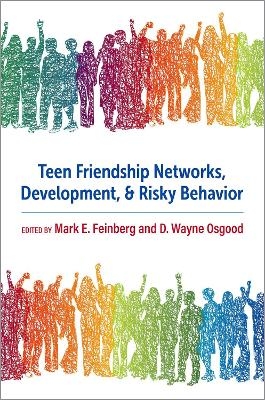 Teen Friendship Networks, Development, and Risky Behavior - 