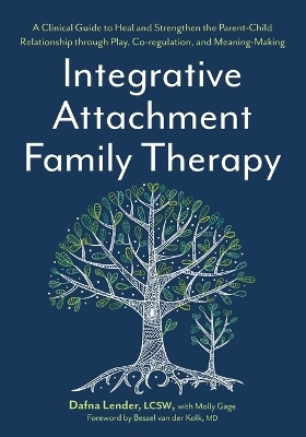 Integrative Attachment Family Therapy - Dafna Lender