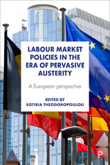 Labour Market Policies in the Era of Pervasive Austerity - 