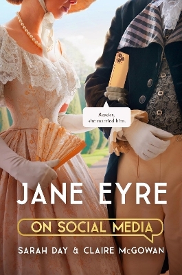 Jane Eyre on Social Media - Sarah Day, Claire McGowan