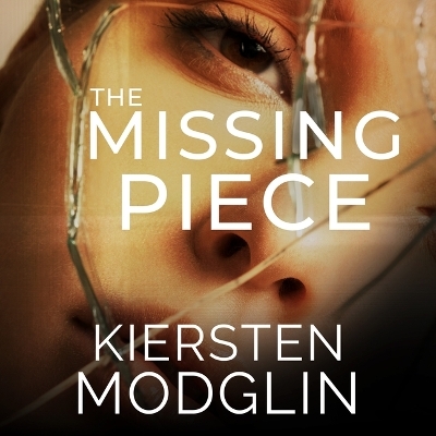 The Missing Piece - Kiersten Modglin