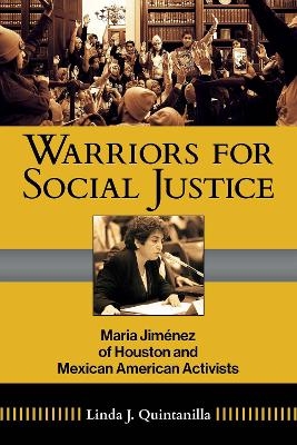 Warriors for Social Justice Volume 12 - Linda J Quintanilla