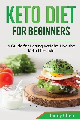 Keto Diet for Beginners - Cindy Chen