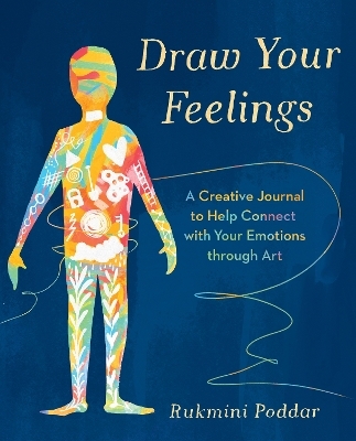 Draw Your Feelings - Rukmini Poddar