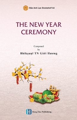 The New Year Ceremony - Giới Hương Bhikkhunī