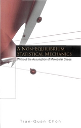 NON-EQUILIBRIUM STATISTICAL MECHANICS, A - Tian-Quan Chen