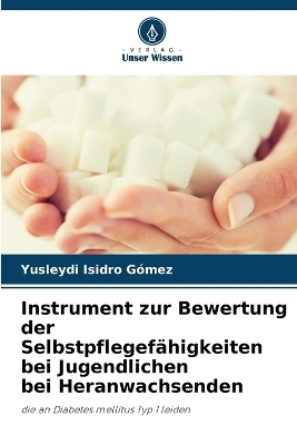 Instrument zur Bewertung der Selbstpflegefähigkeiten bei Jugendlichen bei Heranwachsenden - Yusleydi Isidro Gómez