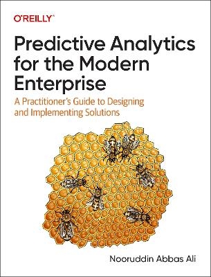 Predictive analytics for the modern enterprise - Nooruddin Abbas Ali