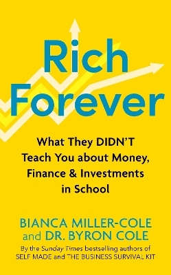 Rich Forever - Bianca Miller-Cole, Byron Cole