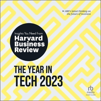 The Year in Tech, 2023 -  Harvard Business Review