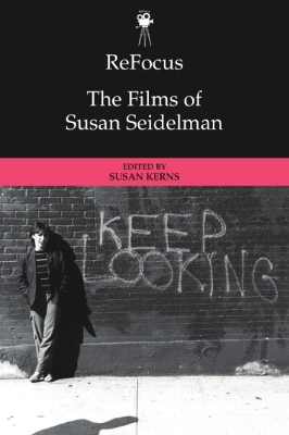 Refocus: the Films of Susan Seidelman - 