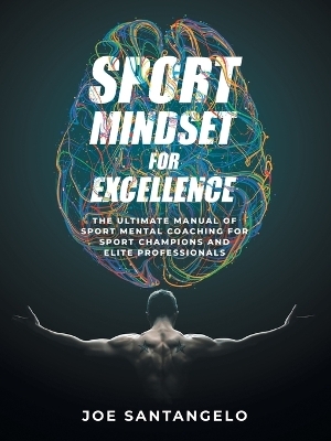 Sport Mindset for Excellence - Joe Santangelo