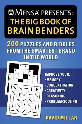 Mensa(r) Presents: The Big Book of Brain Benders - David Millar, American Mensa