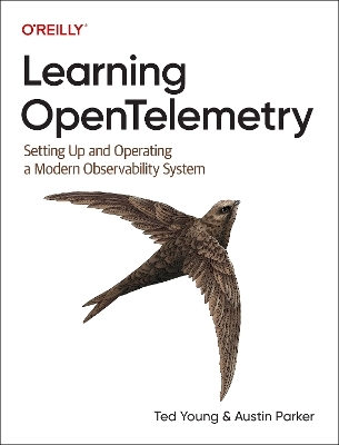 Learning OpenTelemetry - Austin Parker