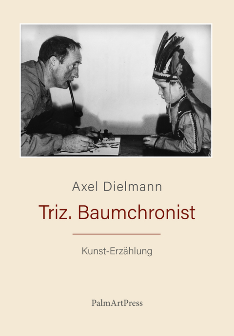 Triz. Baumchronist - Axel Dielmann