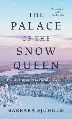 The Palace of the Snow Queen - Barbara Sjoholm