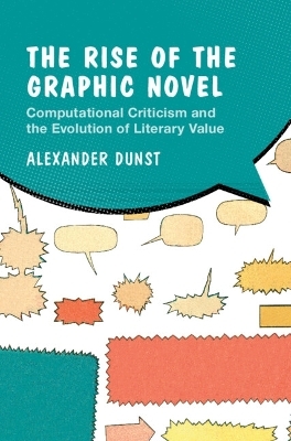 The Rise of the Graphic Novel - Alexander Dunst