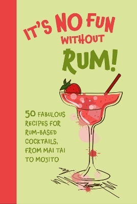 It’s No Fun Without Rum! - Dog 'n' Bone Books