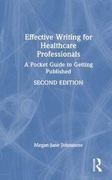 Effective Writing for Healthcare Professionals - Johnstone, Megan-Jane