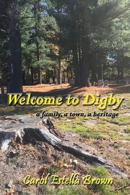 Welcome to Digby - Carol Estella Brown