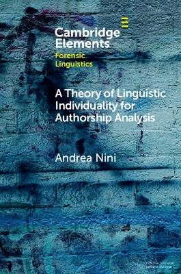 A Theory of Linguistic Individuality for Authorship Analysis - ANDREA NINi